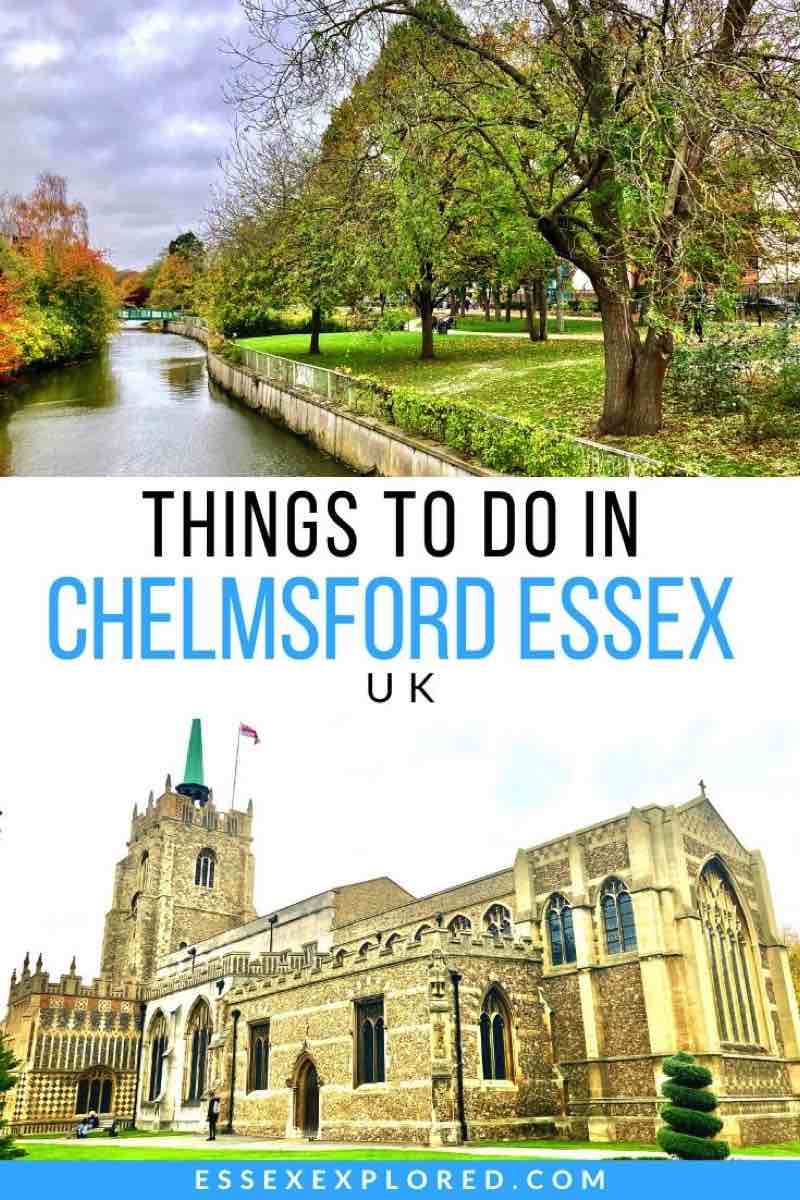 10 Things To Do In Chelmsford