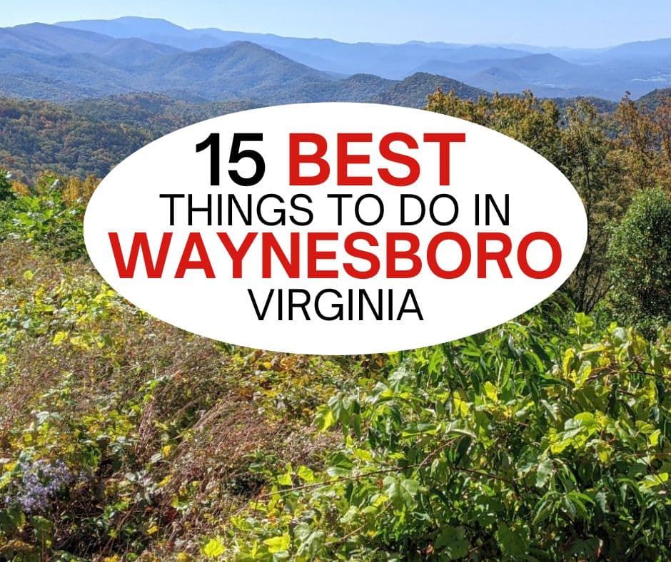 10 Things To Do In Waynesboro