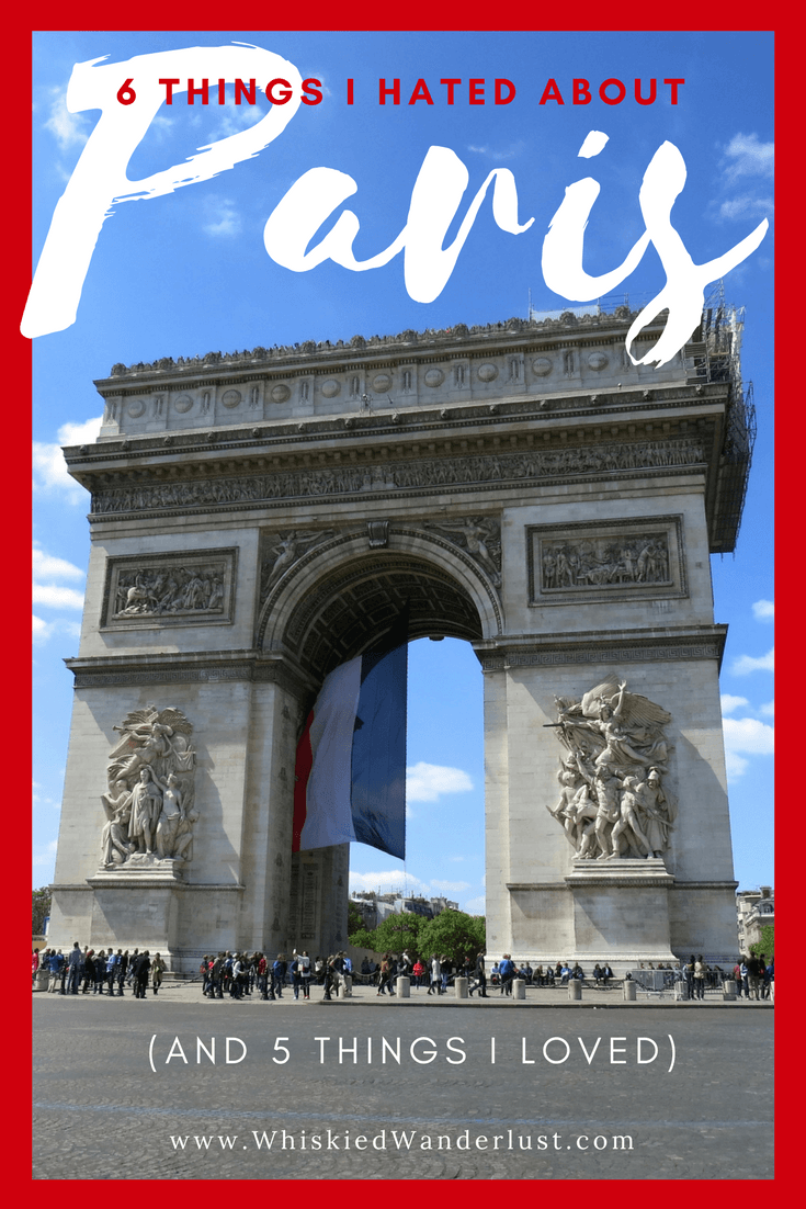 Why You Hated Paris (And 3 Cities to Visit Instead)
